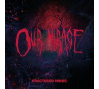 Our Mirage Fractured Minds (CD) Album
