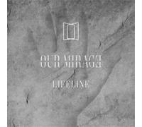 Our Mirage - Lifeline