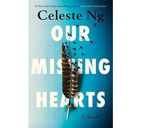 Our Missing Hearts