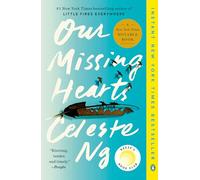 Our Missing Hearts: A Novel