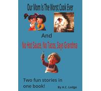 Our Mom Is The Worst Cook Ever And No Hot Sauce, No Tacos, Says Grandma: The Value Of Team Work