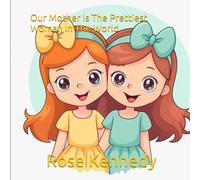 Our Mother Is The Prettiest Woman In The World