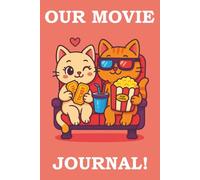 OUR MOVIE JOURNAL!: A shared space to reflect, rate, and relive your movie nights together