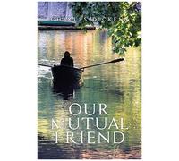 Our Mutual Friend