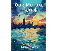 Our Mutual Friend