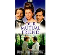 Our Mutual Friend [VHS]