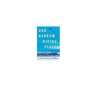 Our Narrow Hiding Places