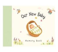 Our New Baby Memory Book by Antonia Woodward Antonia Woodward (Auteur)