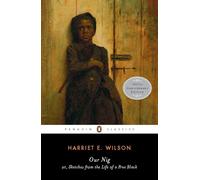 Our Nig, Penguin Classics Series Harriet E. Wilson (Auteur)