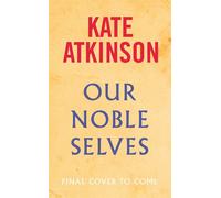 Our Noble Selves - Kate Atkinson - Transworld digital - ebook (ePub) - Livre