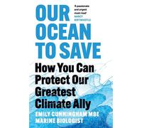 Our Ocean to Save How You Can Protect Our Greatest Climate Ally - Emily Cunningham - One Boat - ebook (ePub) - Livre