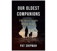Our Oldest Companions
