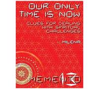 Our Only Time Is Now