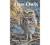 Our Owls: Burrowing Owls in Cesar Chavez Park, Berkeley