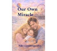Our Own Miracle