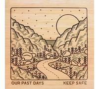 Our Past Days - Keep Safe [Import]