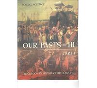 Our Pasts 3 Part - 1 Textbook In History for Class 8- 856