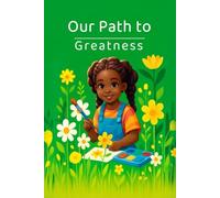Our Path to Greatness