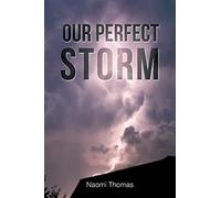 Our Perfect Storm