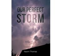 Our Perfect Storm