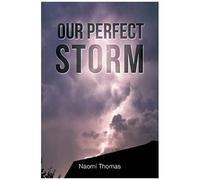 Our Perfect Storm