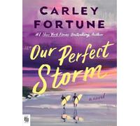 Our perfect storm - Carley Fortune - Penguin Group - broché - Roman