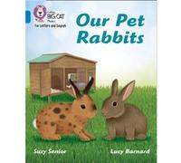 Our Pet Rabbits by Suzy Senior Suzy Senior (Auteur)