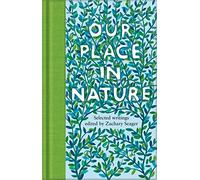 Our Place in Nature: Selected Writings