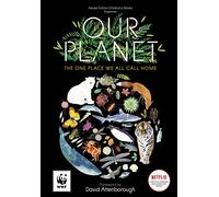 Our Planet: The One Place We All Call Home