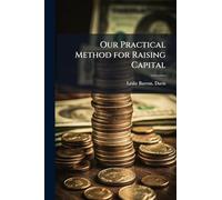 Our Practical Method for Raising Capital