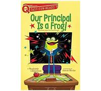 Our Principal Is A Frog!