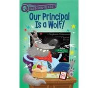 Our Principal Is a Wolf by Stephanie Calmenson & Illustrated by Aaron Blecha Stephanie Calmenson Illustrated by Aaron Blecha (Auteur)