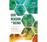 Our Reason For Being
