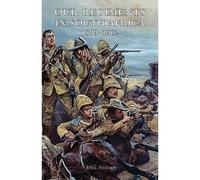 Our Regiments In South Africa 1899-1902