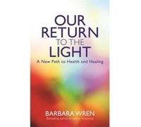 Our Return to the Light - [Version Originale] Barbara Wren (Auteur)