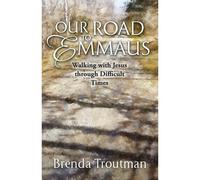 Our Road To Emmaus