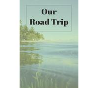 Our Road Trip: Blacktop Destiny