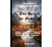 Our Search for Meaning - Book 2