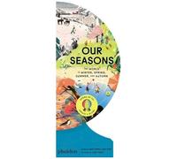 Our Seasons - The World In Winter, Spring, Summer, And Autumn