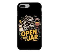 Our Secret Family Recipe Starts with Open The jar. Kitchen Coque pour iPhone 7 Plus/8 Plus
