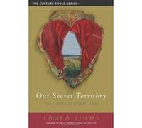 Our Secret Territory: The Essence of Storytelling (Culture Tools) - [Version Originale] Inconnu (Auteur)