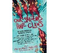 Our Shadows Have Claws