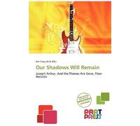 Our Shadows Will Remain