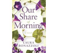 Our Share of Morning: A Novel