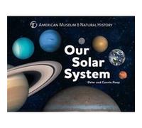 Our Solar System by Peter Roop Connie Roop, Peter Roop, American Museum Of Natural History (Auteur)