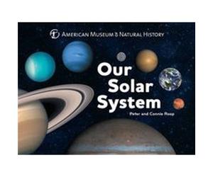 Our Solar System by Peter Roop Connie Roop, Peter Roop, American Museum Of Natural History (Auteur)