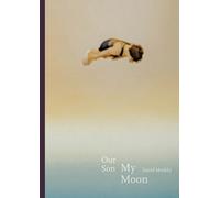 Our Son, My Moon