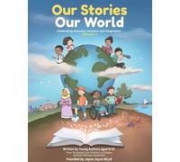 Our Stories Our World: Celebrating diversity, inclusion and imagination