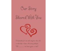 Our Story Shared With You: Create Your Own Memory Book To Share With Others | Keeping memories alive | A Life Story Memory Book | gift for parents