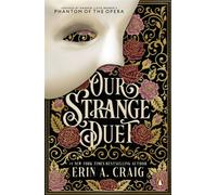 Our Strange Duet The timeless gothic romance reimagined - from the bestselling author - Erin A. Craig - Penguin - ebook (ePub) - Livre